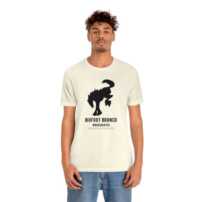 Bigfoot Bronco™ #BadSquatch Tee