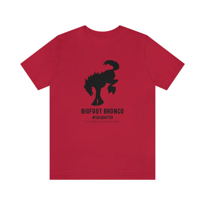 Bigfoot Bronco™ #Sasquatch Tee