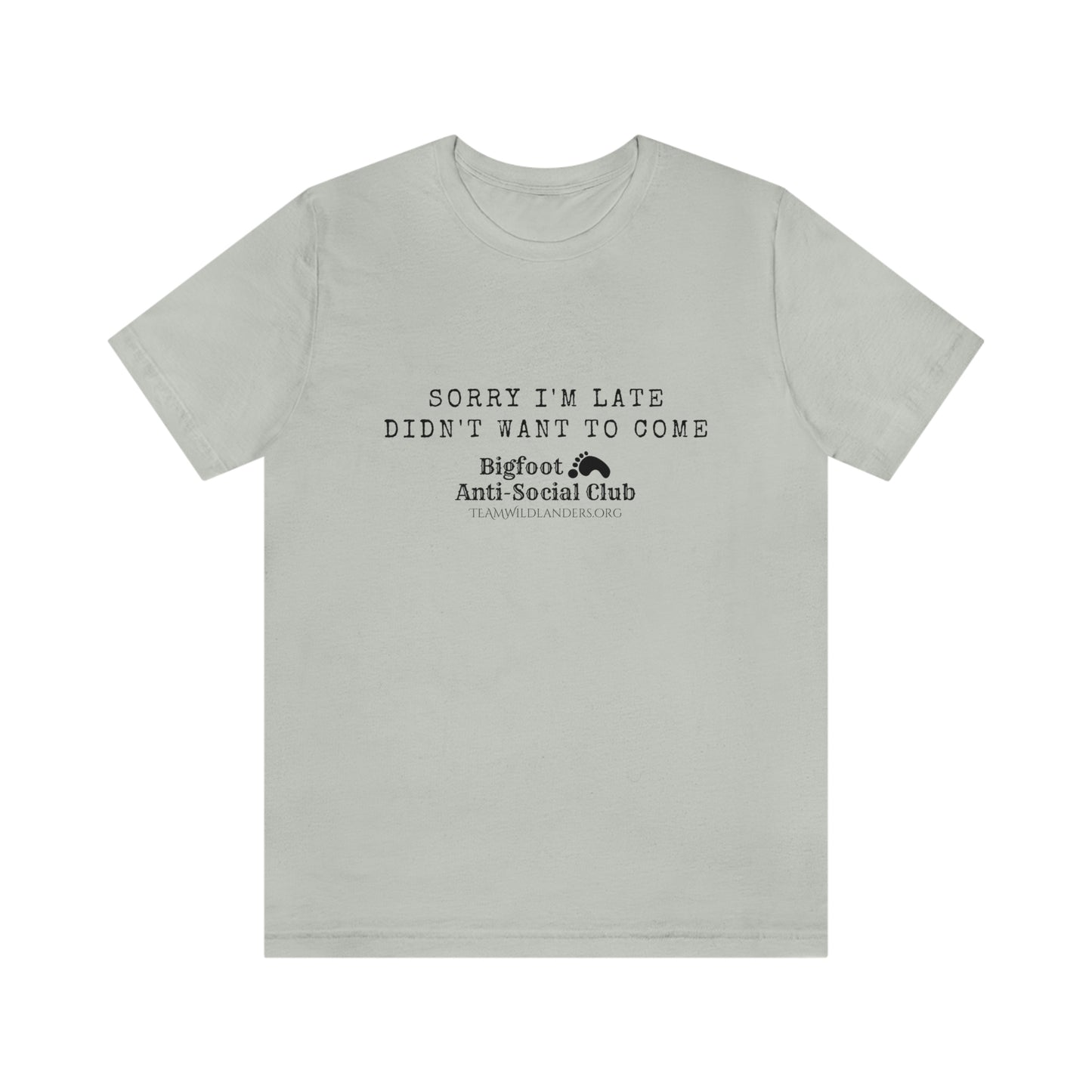 Bigfoot Anti-Social Club™ Sorry Tee