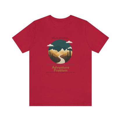 Wildlander Wear™ Adventure Problem Tee