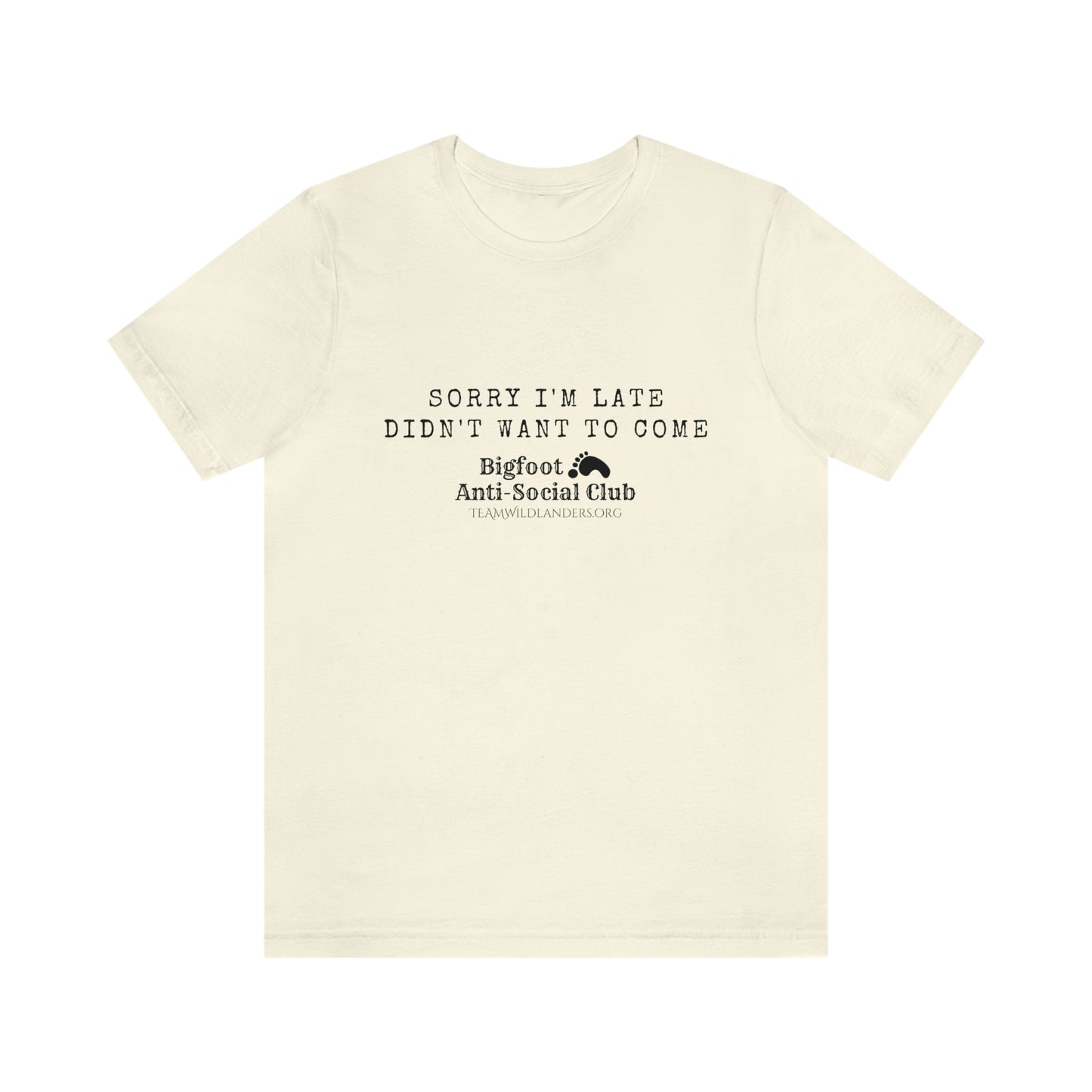 Bigfoot Anti-Social Club™ Sorry Tee