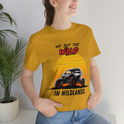 Wildlander Wear™ Put the Wild In Tee