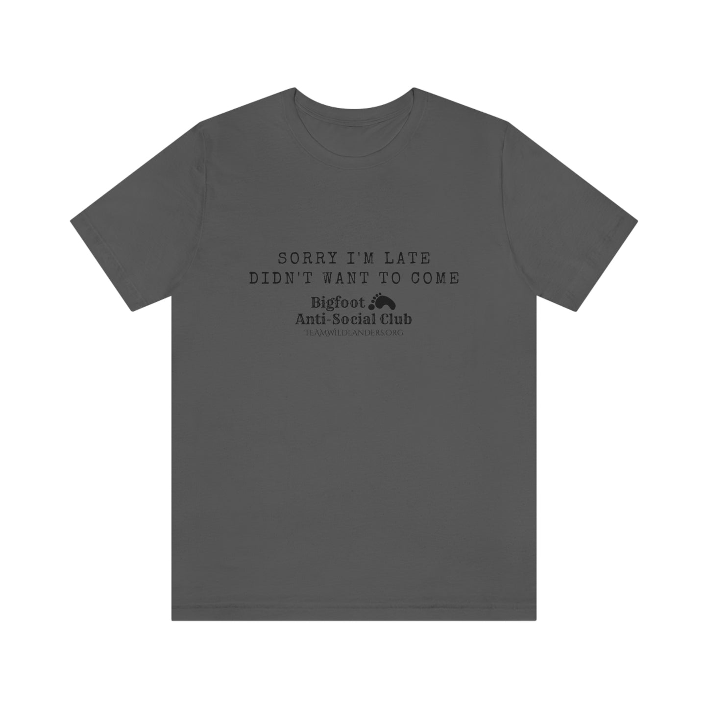 Bigfoot Anti-Social Club™ Sorry Tee