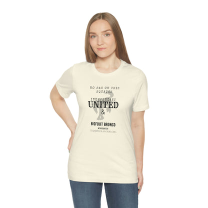 Bigfoot Bronco™ & Independent United™ No SAS Tee