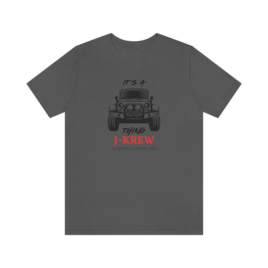 J-Krew™ It's A Thing Tee