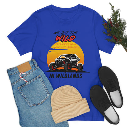 Wildlander Wear™ Put the Wild In Tee