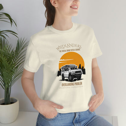 Wildlander Wear™ Overlanding Problem Tee