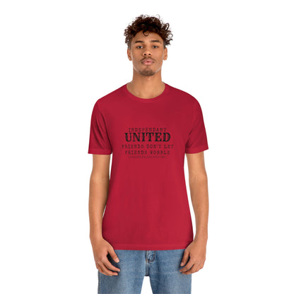 Independent United™ Friends Wobble Tee